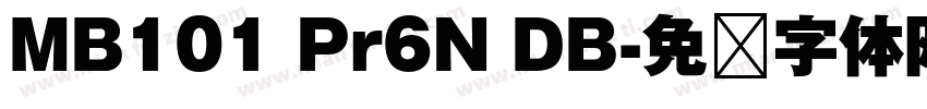 MB101 Pr6N DB字体转换